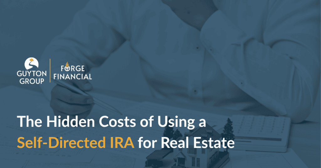 The Hidden Costs of Using a Self-Directed IRA for Real Estate